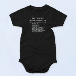 Dont Have Time Shit Baby Onesie