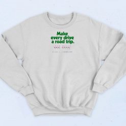 John Mayer Make Every Drive A Road Trip Sweatshirt