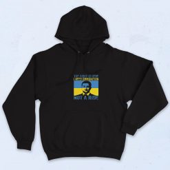Need Ammunition Not A Ride Hoodie