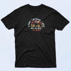 Camp Crystal Lake No place to Hide T Shirt