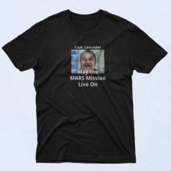 Capt Lancaster May The Mars Mission T Shirt