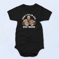 Dont Be An Ass Stay Inside Baby Onesie