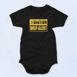 Drip Alert Caution Baby Onesie