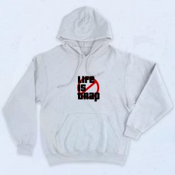 Life Is Trap Graphic Hoodie