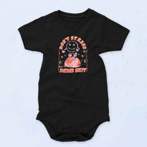Don't Stress About the Dumb Shit Baby Onesie