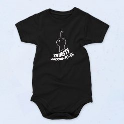 Thirsty Groo to be Baby Onesie