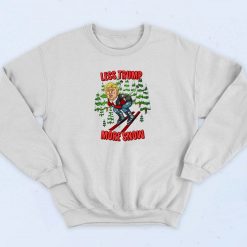 Christmas Less Trump More Snow Sweatshirt