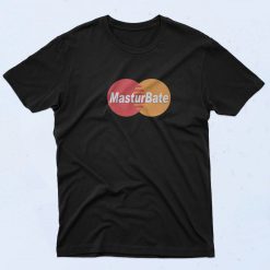 Masturbate Mastercard 90s Style T Shirt
