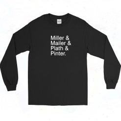 Miller and Mailer and Plath and Pinter Long Sleeve Shirt