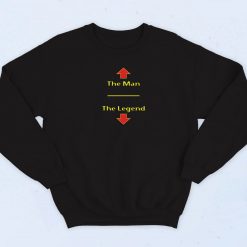 The Man The Legend 90s Retro Sweatshirt