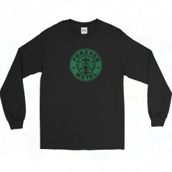 Forever Metal Starbucks 90s Long Sleeve Shirt