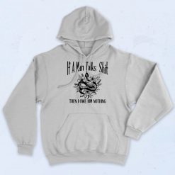 Eras Tour Outifit If A Man Talks Then I Owe Him Nothing 90s Hoodie Style
