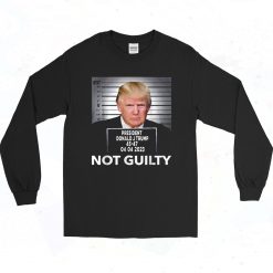 Not Guilty Trump 90s Long Sleeve Shirt