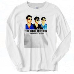The Jonas Brothers I’m a sucker for you Long Sleeve T shirt Style