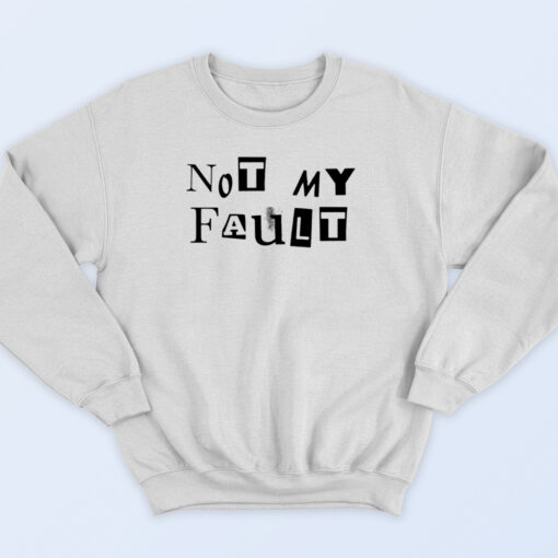 Mean Girls Not My Fault 90s Sweatshirt