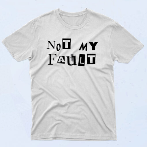 Mean Girls Not My Fault 90s T Shirt Style
