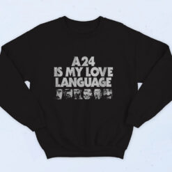 A24 Is My Love Language Cotton Sweatshirt