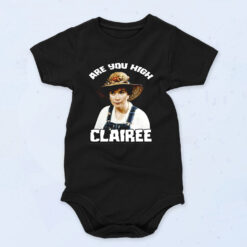 Are You High Clairee 90s Baby Onesie