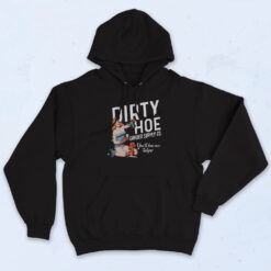 Dirty Hoe Garden Ii You’ll Love The Tulips Vintage Graphic Hoodie