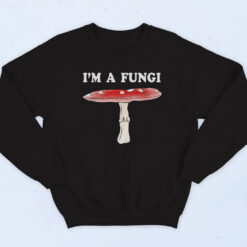 I'm A Fungi Cotton Sweatshirt