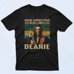 Magic Always Come With A Price Dearie 90s Oversized T shirt