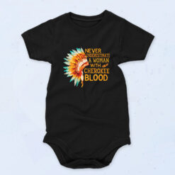 Never Underestimate A Woman With Cherokee Blood 90s Baby Onesie