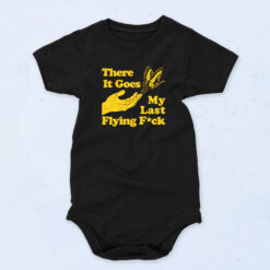 There Does My Last Flying F4ck 90s Baby Onesie